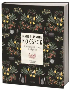 Omslag till boken Mandelmanns köksbok av Marie & Gustav Mandelmann – kokbok med recept för självhushållning och hållbar matlagning.